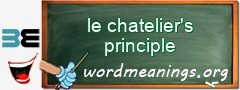 WordMeaning blackboard for le chatelier's principle